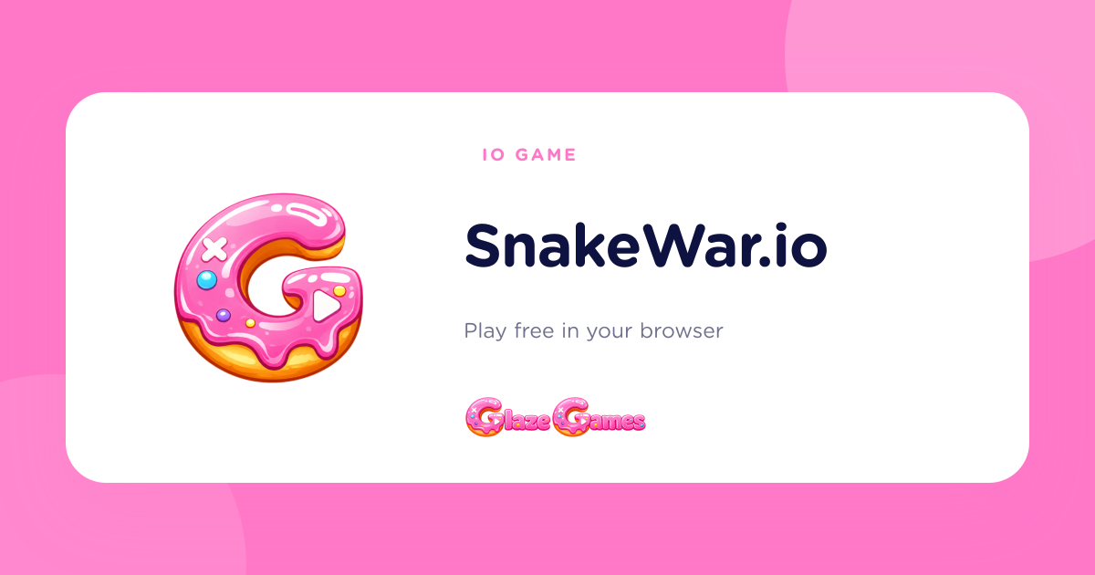 Play SnakeWar.io — Free Multiplayer .io Game · Glaze Games
