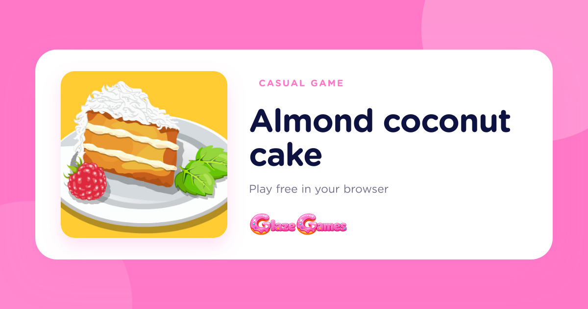 Game Almonds Play Almond coconut cake — Free Casual Game Online