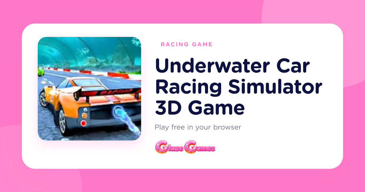 Underwater Racing Play Underwater Car Racing Simulator 3D Game — Free Racing G